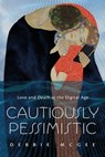 Cautiously Pessimistic - Debbie McGee - 9781778530579