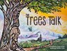 The Trees Talk - Jennifer Scott - 9781778540882