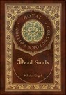 Dead Souls (Royal Collector's Edition) (Case Laminate Hardcover with Jacket) - Nikolai Gogol - 9781778780103