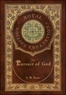 The Pursuit of God (Royal Collector's Edition) (Case Laminate Hardcover with Jacket) - A. W. Tozer - 9781778784606