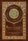 The Complete Journals of Lewis and Clark (Royal Collector's Edition) (Case Laminate Hardcover with Jacket) - Meriwether Lewis - 9781778784781