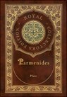 Parmenides (Royal Collector's Edition) (Case Laminate Hardcover with Jacket) - Plato - 9781778785566