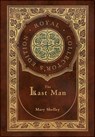 The Last Man (Royal Collector's Edition) (Case Laminate Hardcover with Jacket) - Mary Shelley - 9781778785740