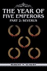 The Year of Five Emperors - Robert N. Eckert - 9781778831249