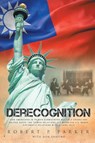Derecognition - Robert P. Parker ; Don Shapiro - 9781778836169