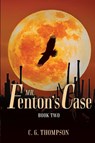 Mr. Fenton's Case - C. G. Thompson - 9781778838170