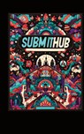 Submithub (Hardcover Edition) - Bitchin' Indie - 9781778902376