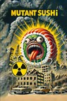 Mutant Sushi - Karen Pheshi - 9781778906626