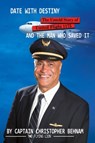DATE WITH DESTINY - Captain Christopher Behnam - 9781778922244