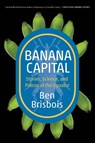 Banana Capital - Ben Brisbois - 9781779400352