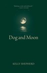 Dog and Moon - Kelly Shepherd - 9781779400383