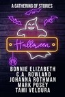 Halloween - Bonnie Elizabeth ; C.A. Rowland ; Johanna Rothman ; Mark Posey ; Tami Veldura - 9781779433619
