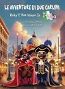 Le Avventure di due Carlini - Christina J Wood - 9781779443731