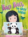 Bao Bao, the Baby Panda - Lillian Pagano - 9781779444523