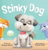 Stinky Dog - Amanda Mason - 9781779444684