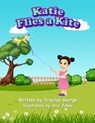 Katie Flies a Kite - Tracilyn George - 9781779486134