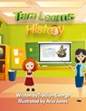 Tara Learns History - Tracilyn George - 9781779486998