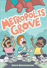 Metropolis Grove - Drew Brockington - 9781779500533