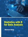Statistics with R for Data Analysis - Mohsen Nady - 9781779563538