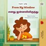 From My Window எனது ஜன்னலிலிருந்து - Rayne Coshav ; KidKiddos Books - 9781779591548