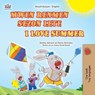 I Love Summer (Haitian Creole English Bilingual Children's Book) - Shelley Admont ; Danny Shmuilov ; Kidkiddos Books - 9781779595713