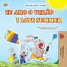 I Love Summer (Portuguese English Bilingual Children's Book - Brazilian) - Shelley Admont ; Danny Shmuilov ; Kidkiddos Books - 9781779595997