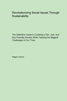 Revolutionizing Social Issues Through Sustainability - Megan Dennis - 9781779610874