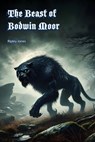 The Beast of Bodmin Moor - Ripley Jones - 9781779612014