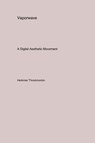 Vaporwave - Herkimer Throckmorton - 9781779612267
