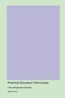 Practical Education Techniques - Megan Dennis - 9781779613776