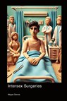 Intersex Surgeries - Megan Dennis - 9781779615855