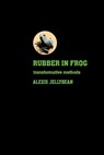Rubber in Frog - Alexis Jellybean - 9781779617644