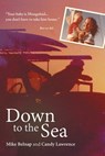 Down to the Sea - Mike Belnap ; Candy Lawrence - 9781779628220