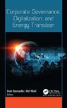 Corporate Governance, Digitalization, and Energy Transition - Imen Baccouche ; Afef Khalil - 9781779643391