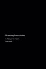 Breaking Boundaries - Luisa Siddiqui - 9781779691132