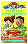 Tom and the terrible sandwich - Jaco Jacobs - 9781779991256