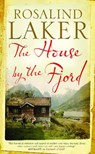 The House by the Fjord - Rosalind Laker - 9781780100135