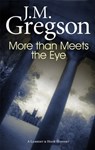 More than Meets the Eye - J. M. Gregson - 9781780103075