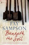 Beneath the Soil - Fay Sampson - 9781780105185