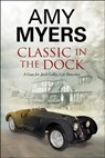 Classic in the Dock - Amy Myers - 9781780106663