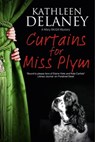 Curtains for Miss Plym - Kathleen Delaney - 9781780107387