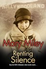 Renting Silence - Mary Miley - 9781780108209