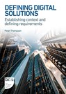 Defining Digital Solutions - Peter Thompson - 9781780177052