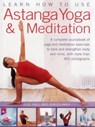 Learn How to Use Astanga Yoga & Meditation - HALL,  Jean - 9781780194813
