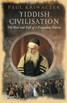 Yiddish Civilisation - Paul Kriwaczek - 9781780221410