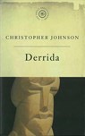 The Great Philosophers:Derrida - Christopher Johnson - 9781780221588