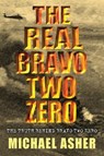 The Real Bravo Two Zero - Michael Asher - 9781780222530