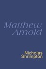 Matthew Arnold - Matthew Arnold - 9781780223100