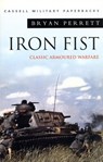 Iron Fist: Classic Armoured Warfare - Bryan Perrett - 9781780225241