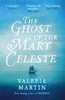 The Ghost of the Mary Celeste - Valerie Martin - 9781780226217
